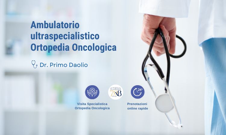 A Villa Bianca l&rsquo;ambulatorio ultraspecialistico di Ortopedia Oncologica guidato dal Dr. Primo Daolio