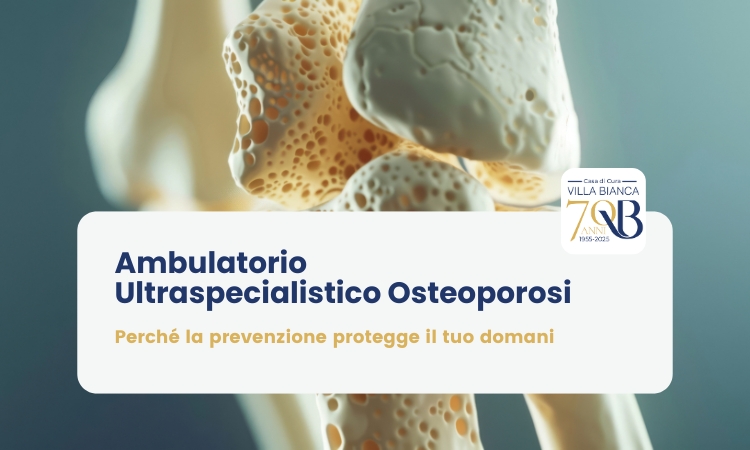 Osteoporosi: perch&eacute; la prevenzione protegge il tuo domani