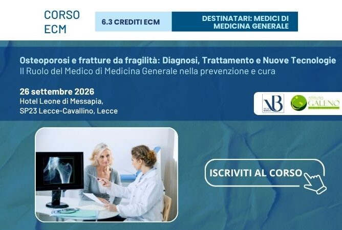 Osteoporosi e nuove tecnologie: Corso ECM gratuito per Medici di Medicina Generale a Lecce