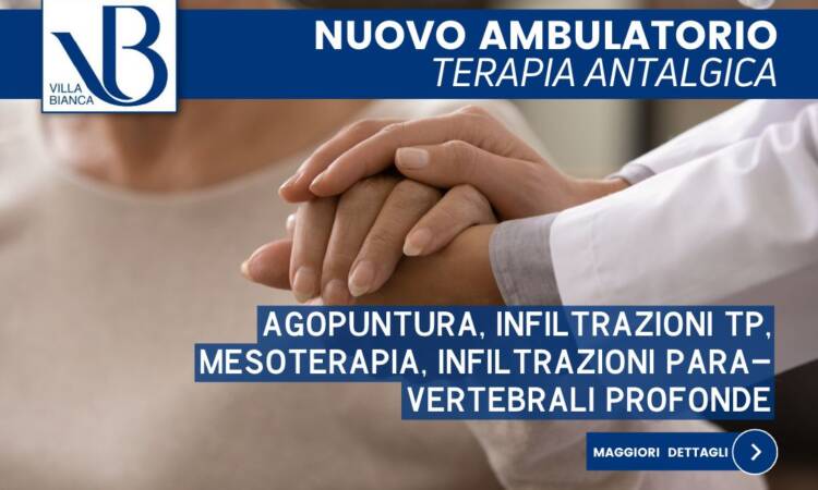 Trattamento del dolore: a Villa Bianca il nuovo ambulatorio di Terapia Antalgica con il Dott. Vincenzo Lucio Caroprese.