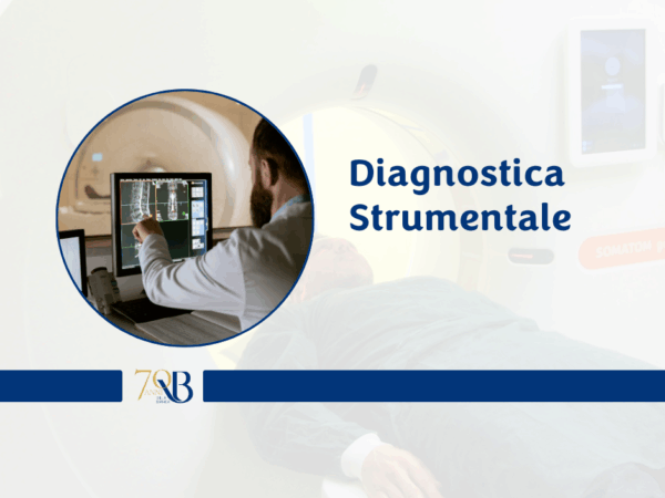 Diagnostica strumentale di ultima generazione al servizio della prevenzione e della cura