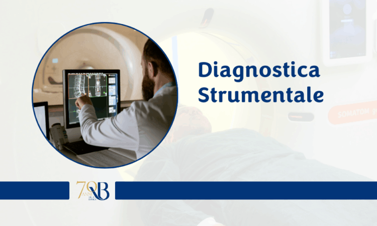 Diagnostica strumentale di ultima generazione al servizio di prevenzione e cura