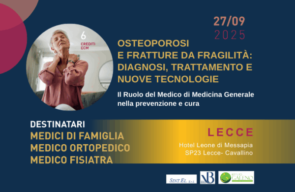 “Osteoporosi e fratture da fragilità: Diagnosi, Trattamento e Nuove Tecnologie” – Evento formativo ECM