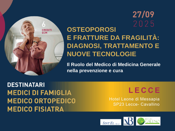 “Osteoporosi e fratture da fragilità: Diagnosi, Trattamento e Nuove Tecnologie” – Evento formativo ECM